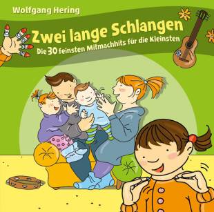 Wolfgang Hering: Zwei lange Schlangen - Die 30 feinsten Mitmachhits f&uuml;r die Kleinsten