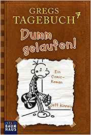 Gregs Tagebuch 7 - Dumm gelaufen! 