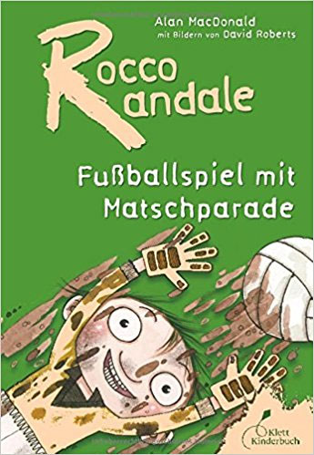 Rocco Randale - Fu&szlig;ballspiel mit Matschparade