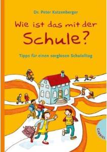 Buch-Cover Wie ist das mit der Schule?