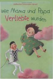 Buch-Cover Wie Mama und Papa Verliebte wurden